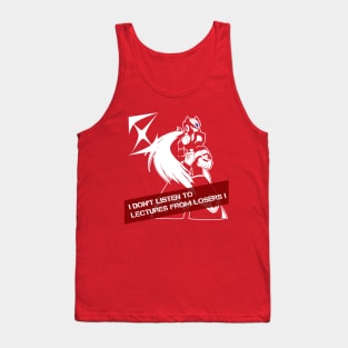 ZERO - I don't listen to lectures from losers Tank Top